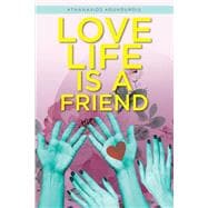 Love Life is a Friend