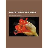 Report upon the Birds