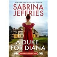 A Duke for Diana A Witty and Entertaining Historical Regency Romance
