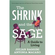 The Shrink and the Sage A Guide to Living