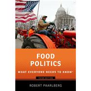 Food Politics What Everyone Needs to Know®