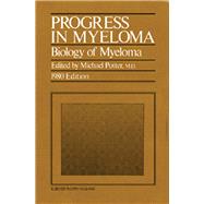 Progress in Myeloma: Biology of Myeloma 1980 Edition