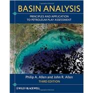 Basin Analysis Principles and Application to Petroleum Play Assessment