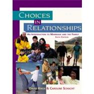 Choices in Relationships An Introduction to Marriage and the Family