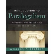 Introduction to Paralegalism: Perspectives, Problems and Skills, 8th Edition