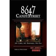 8647 Candy Street : My Lord, My Shepherd, His Evil