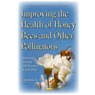 Improving the Health of Honey Bees and Other Pollinators