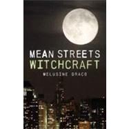 Mean Streets Witchcraft