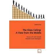 The Glass Ceiling: A View from the Middle