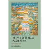 The Philosophical Imagination Selected Essays