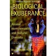 Biological Exuberance Animal Homosexuality and Natural Diversity