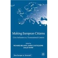 Making European Citizens Civic Inclusion in a Transnational Context