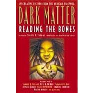 Dark Matter Reading the Bones