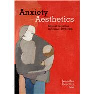Anxiety Aesthetics