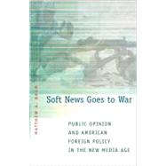 Soft News Goes to War