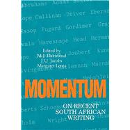 Momentum On Recent South African Writing