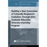 Building a New Generation of Culturally Responsive Evaluators Through Aea's Graduate Education Diversity Internship Program