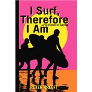 I Surf, Therefore I Am