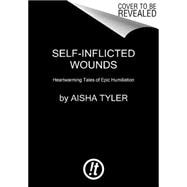 Self-Inflicted Wounds