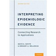 Interpreting Epidemiologic Evidence Connecting Research to Applications