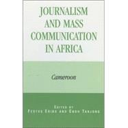 Journalism and Mass Communication in Africa Cameroon