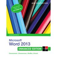 New Perspectives on Microsoft® Word® 2013, Comprehensive Enhanced Edition, 1st Edition
