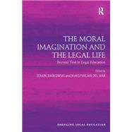 The Moral Imagination and the Legal Life