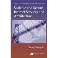 Scalable and Secure Internet Services and Architecture