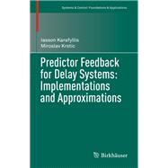 Predictor Feedback for Delay Systems