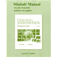 Minitab Manual for Elementary Statistics Picturing the World