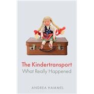 The Kindertransport What Really Happened