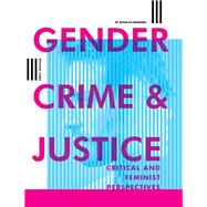 Gender, Crime, and Justice
