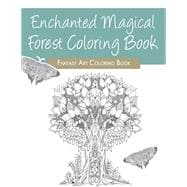 Enchanted Magical Forest Coloring Book