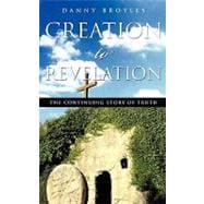 Creation to Revelation