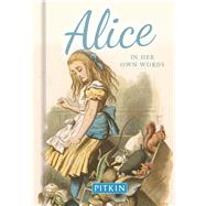 Alice In Her Own Words