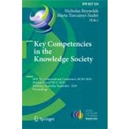 Key Competencies in the Knowledge Society: IFIP TC 3 International Conference, KKS 2010, Held As Part of WCC 2010, Brisbane, Australia, September 20-23, 2010, Proceedings