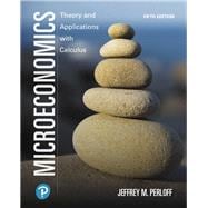 Microeconomics: Theory and Applications with Calculus [RENTAL EDITION]