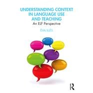 Understanding Context in Language Use and Teaching