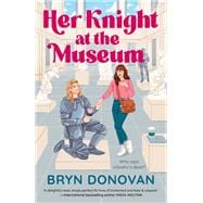 Her Knight at the Museum