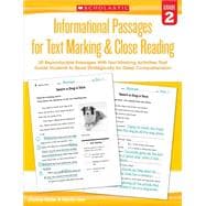 Informational Passages for Text Marking & Close Reading: Grade 2 20 Reproducible Passages With Text-Marking Activities That Guide Students to Read Strategically for Deep Comprehension