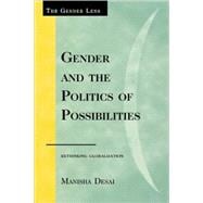 Gender and the Politics of Possibilities Rethinking Globablization