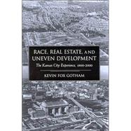 Race, Real Estate, and Uneven Development