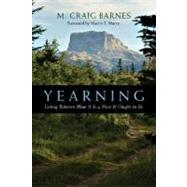 Yearning : Living Between How It Is and How It Ought to Be