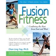 Fusion Fitness : Combining the Best from East and West