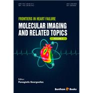 Frontiers in Heart Failure Volume 2: Molecular Imaging and Related Topics