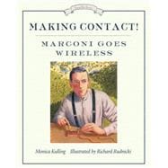 Making Contact! Marconi Goes Wireless