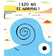 Eso no es normal!