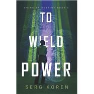 To Wield Power Coins of Destiny - 2