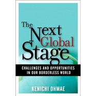 The Next Global Stage Challenges and Opportunities in Our Borderless World (paperback)