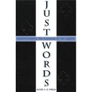 Just Words: Understanding the Fullness of the Gospel